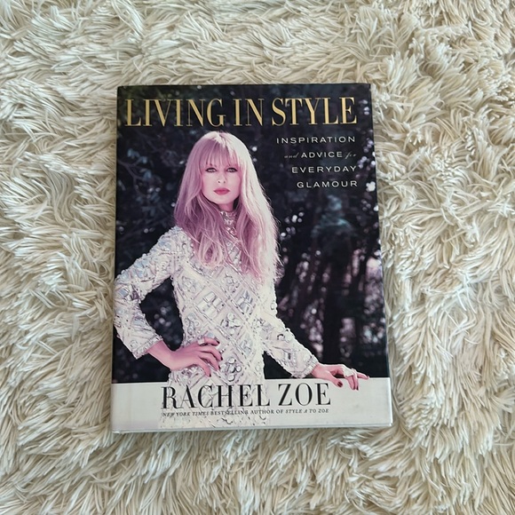 LIVING IN STYLE Book by Rachel Zoe - Picture 1 of 5